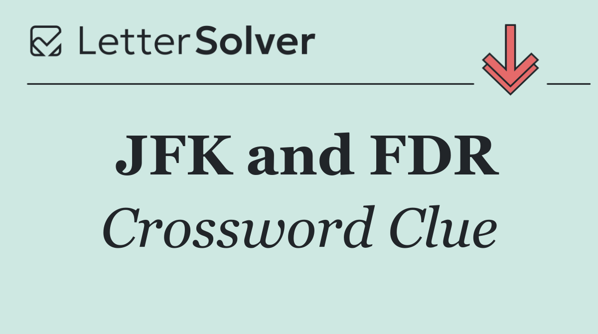 JFK and FDR
