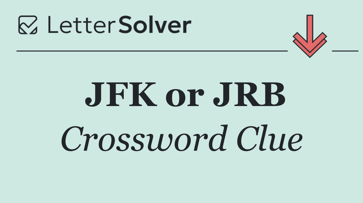 JFK or JRB