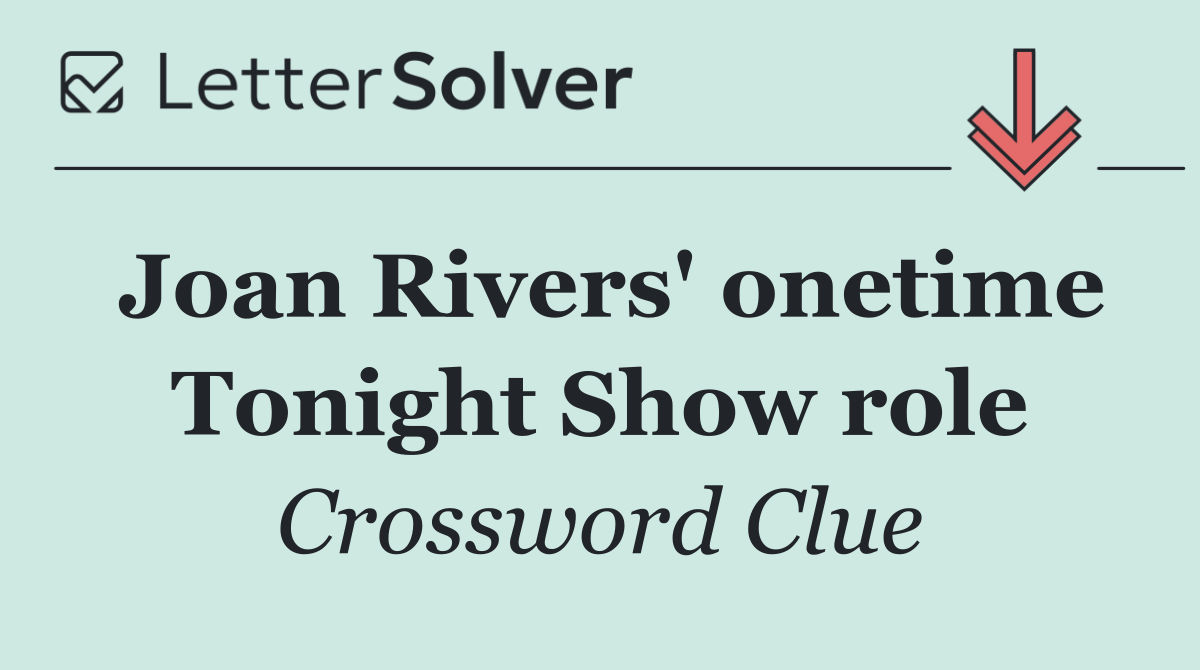 Joan Rivers' onetime Tonight Show role