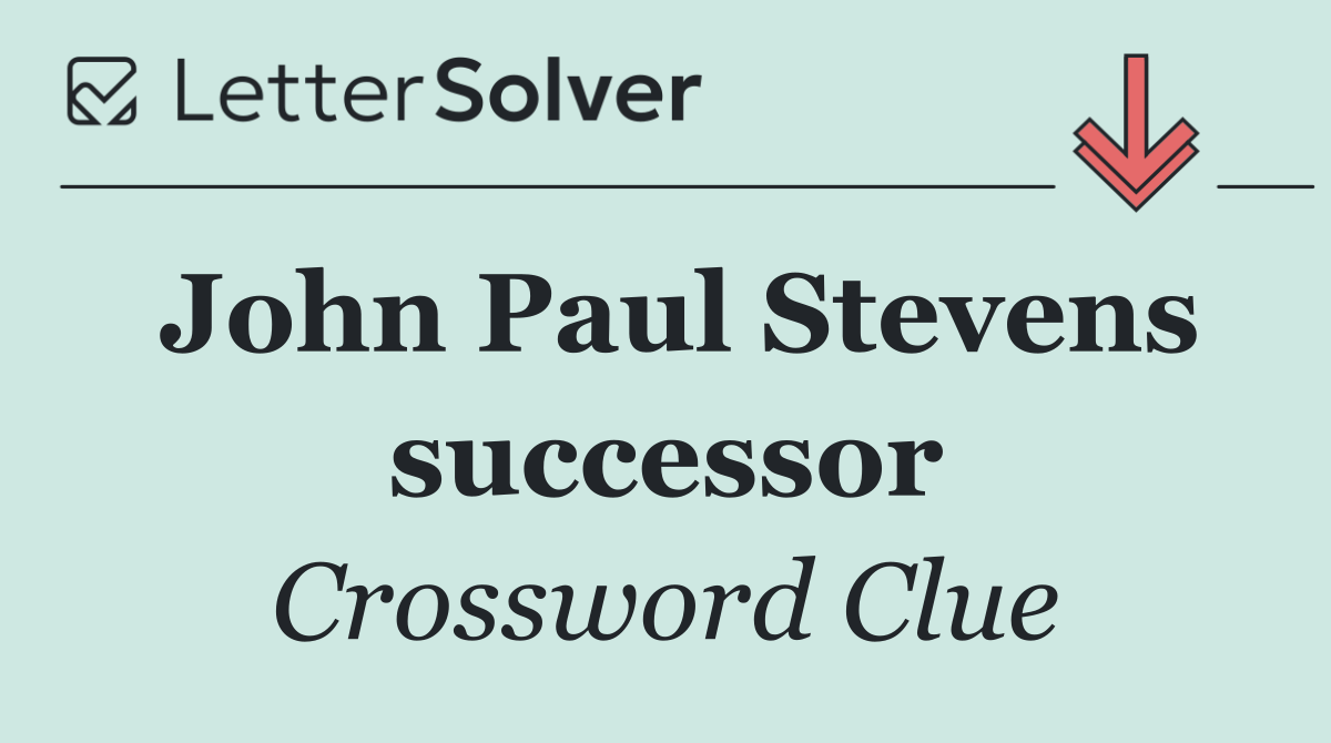 John Paul Stevens successor