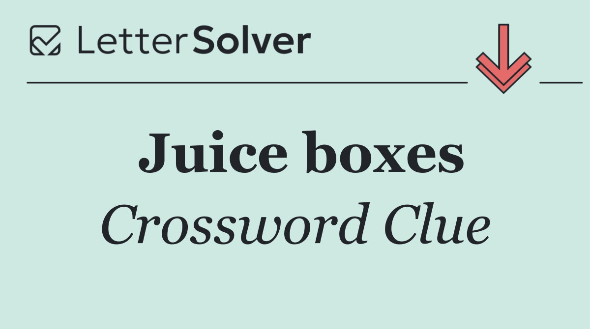 Juice boxes