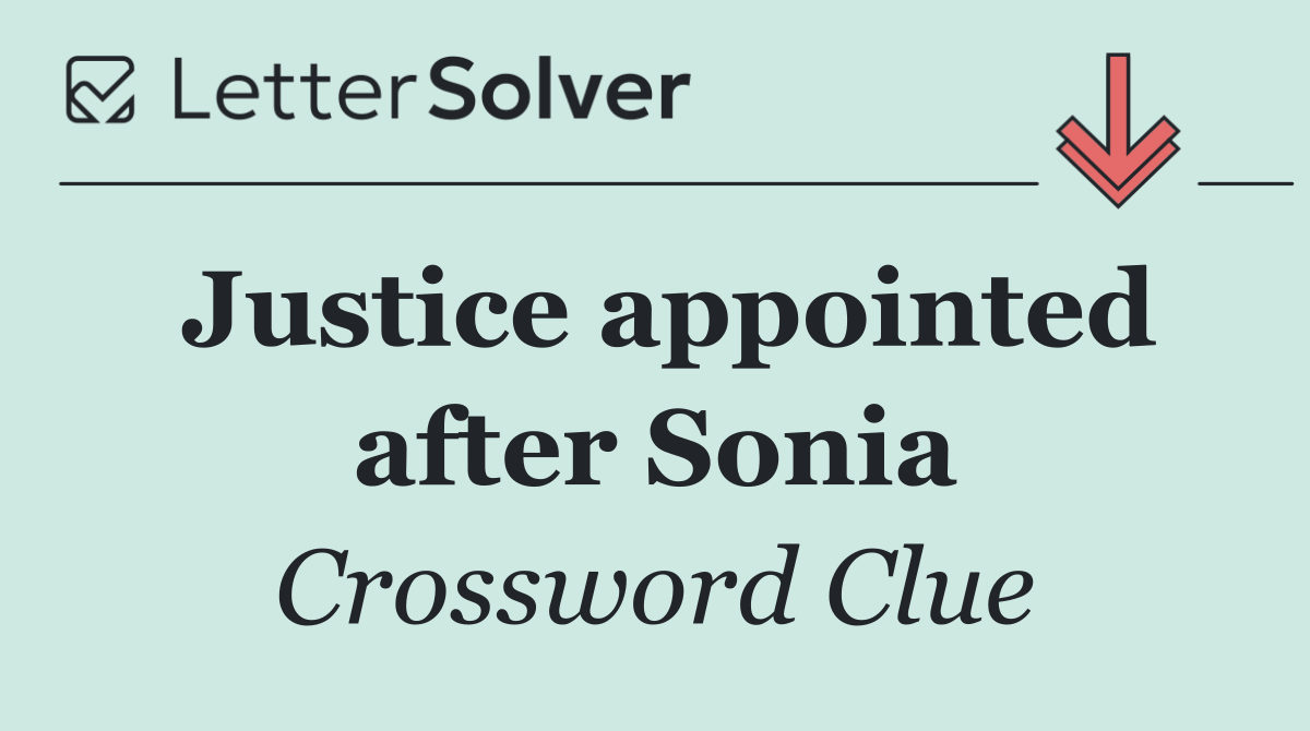 Justice appointed after Sonia