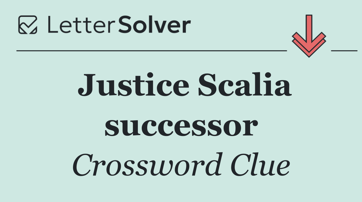 Justice Scalia successor