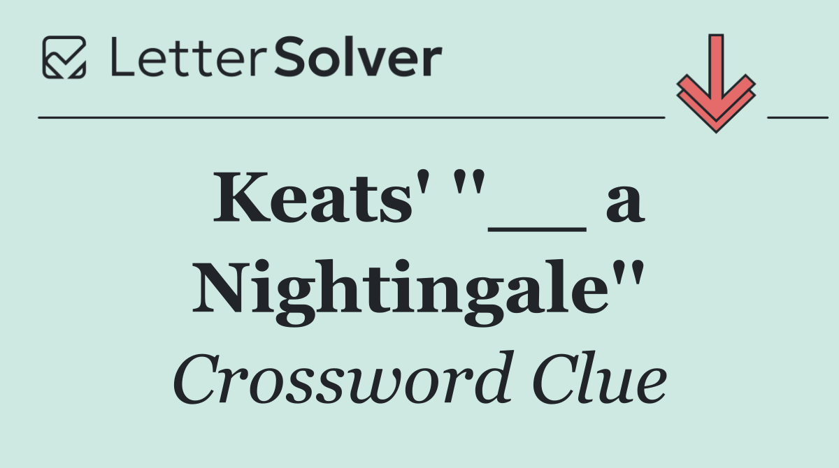 Keats' ''__ a Nightingale''