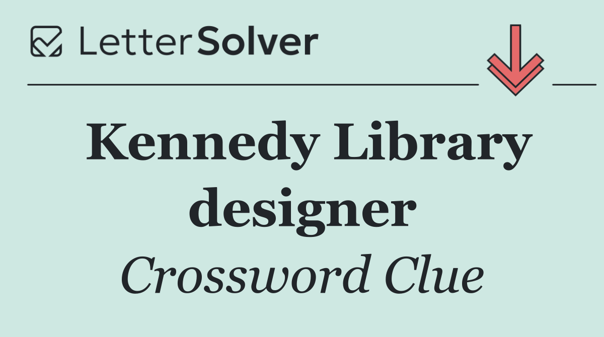 Kennedy Library designer