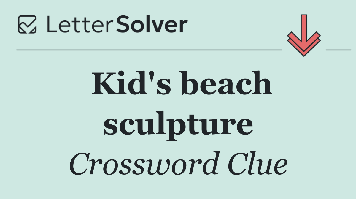 Kid's beach sculpture