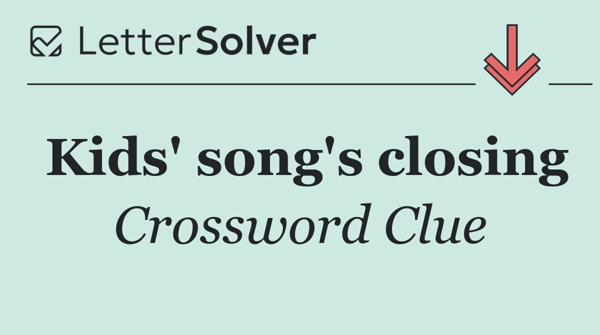 Kids' song's closing