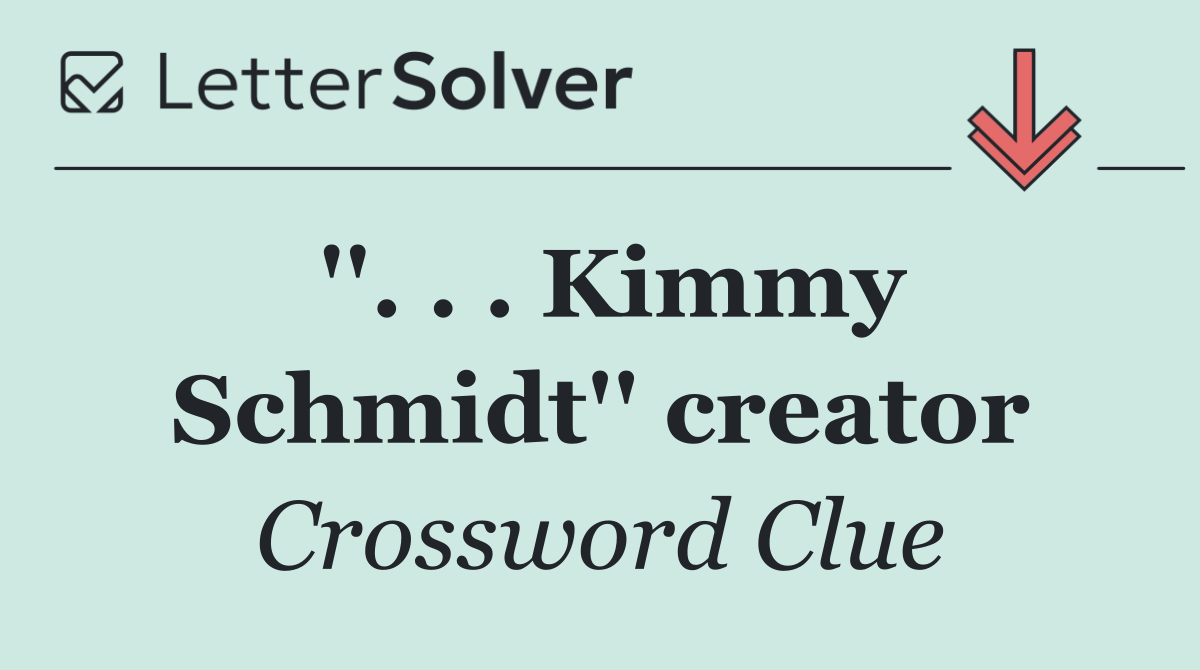 ''. . . Kimmy Schmidt'' creator