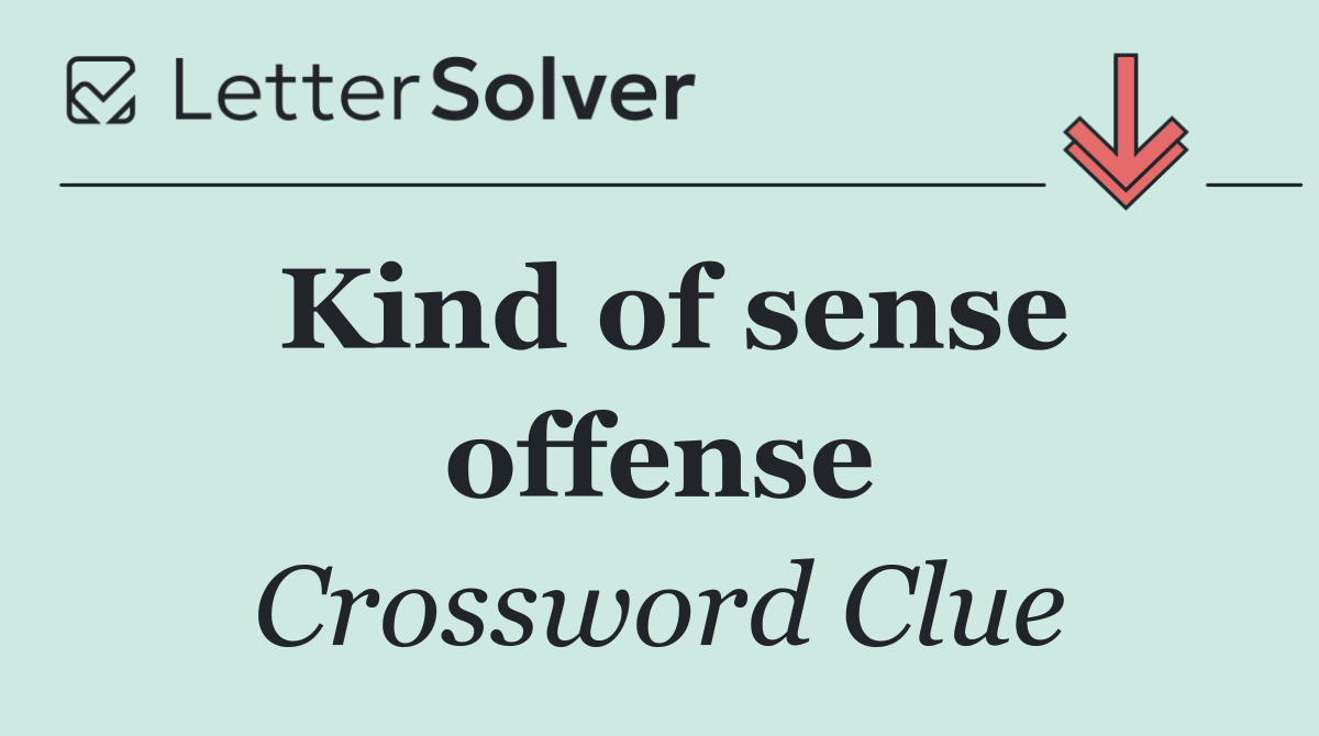 Kind of sense offense