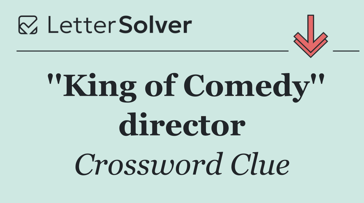 ''King of Comedy'' director