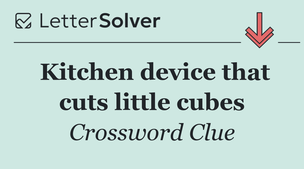 Kitchen device that cuts little cubes