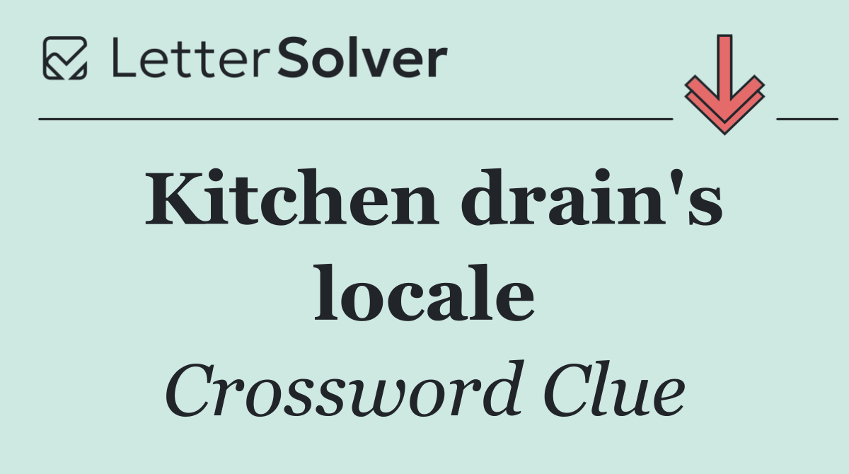 Kitchen drain's locale