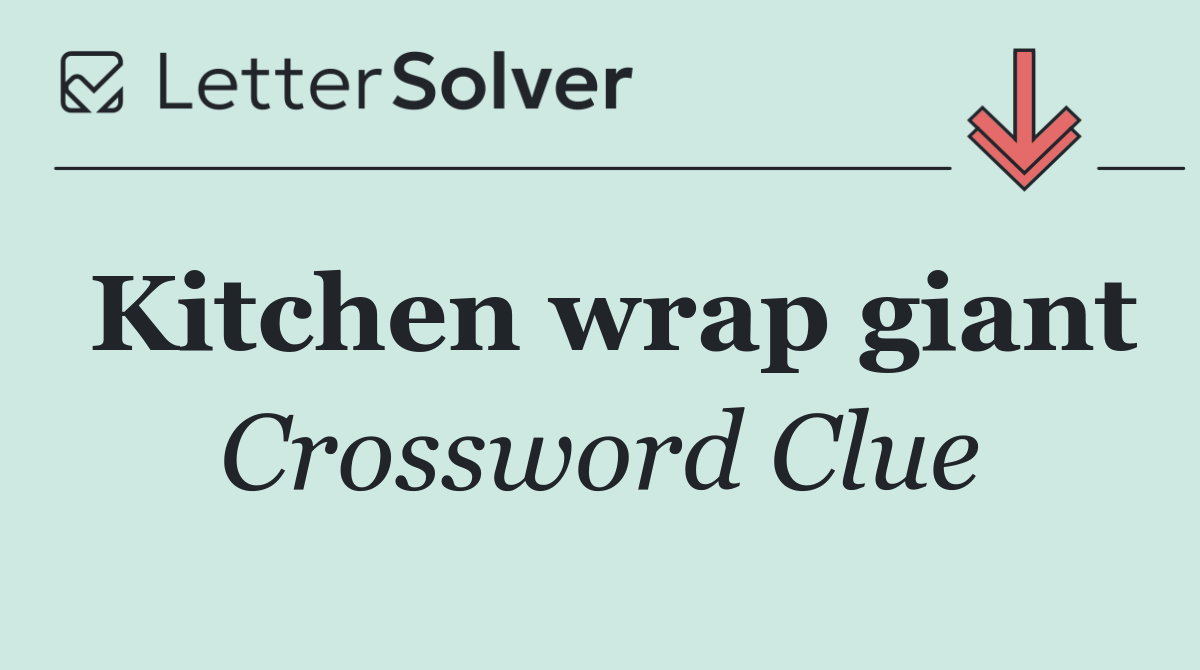 Kitchen wrap giant