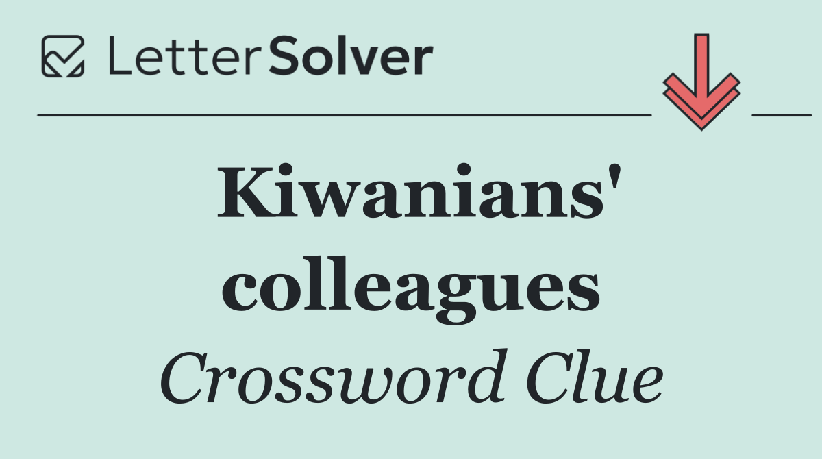 Kiwanians' colleagues