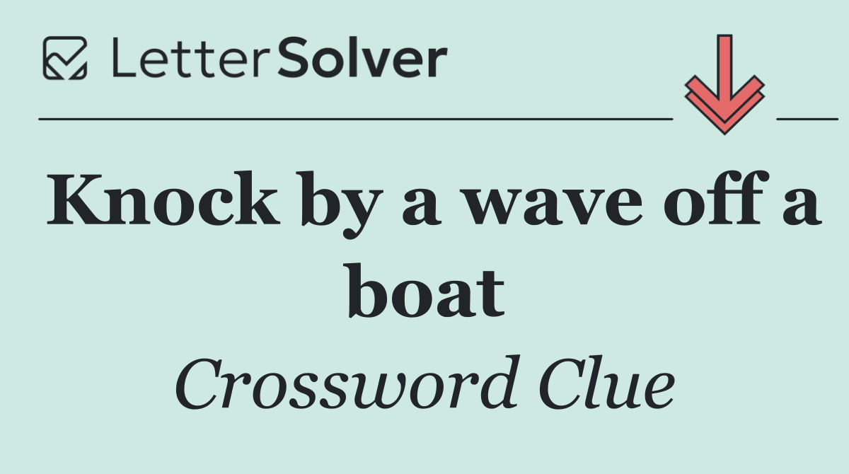 Knock by a wave off a boat