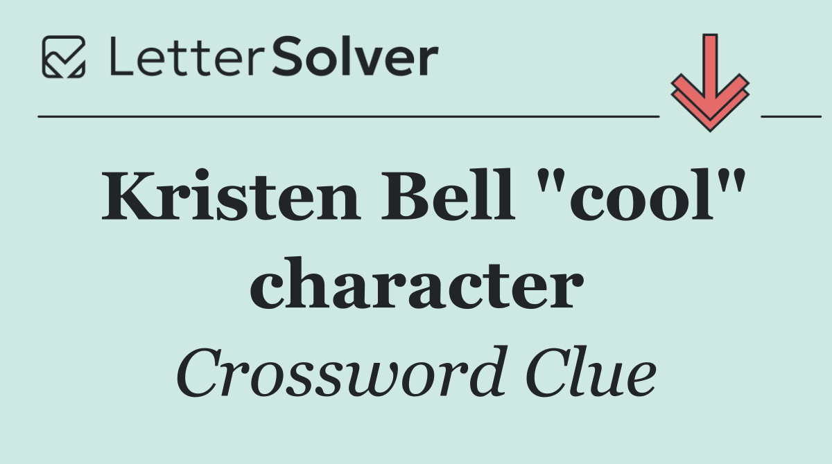 Kristen Bell "cool" character