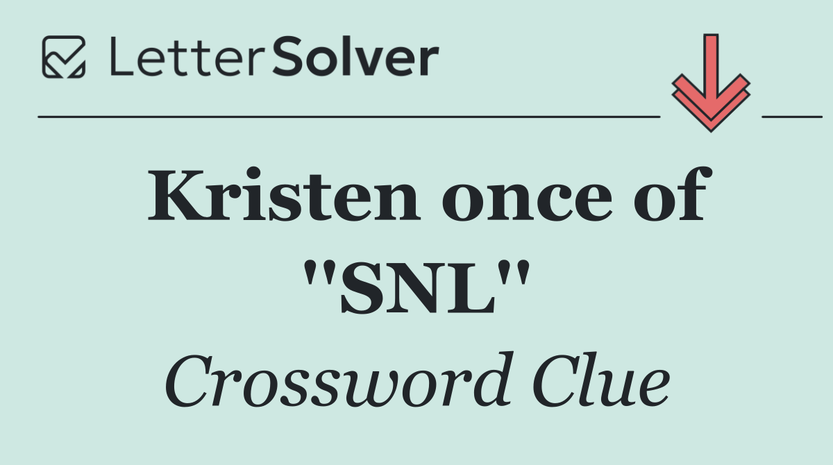 Kristen once of ''SNL''