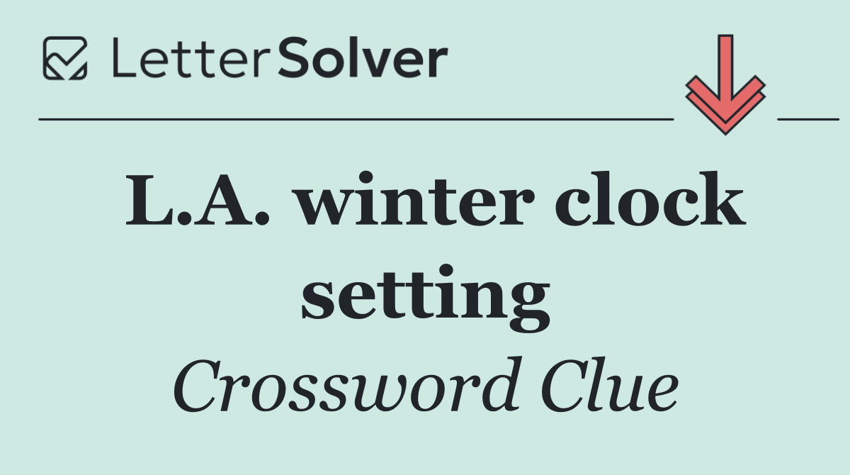 L.A. winter clock setting