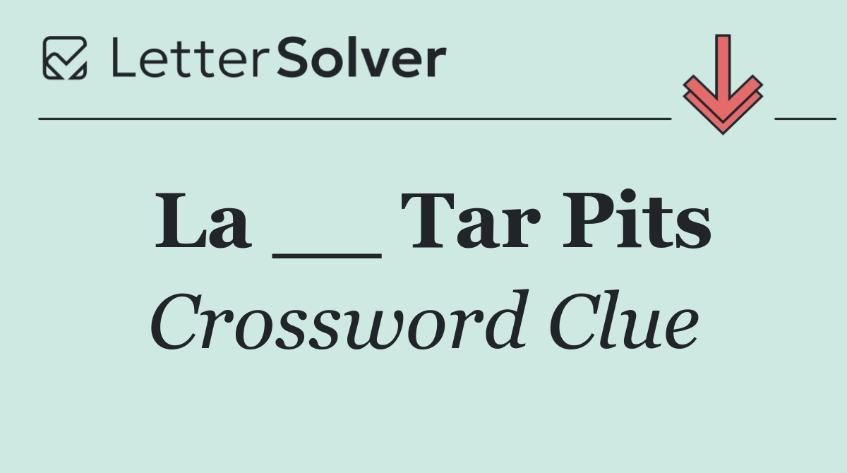 La __ Tar Pits