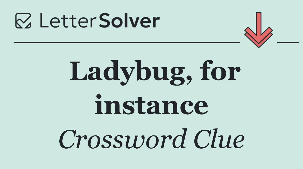 Ladybug, for instance