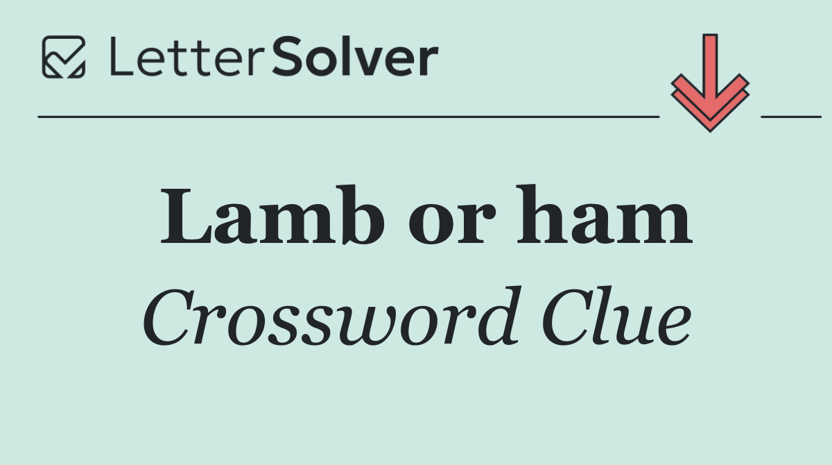 Lamb or ham
