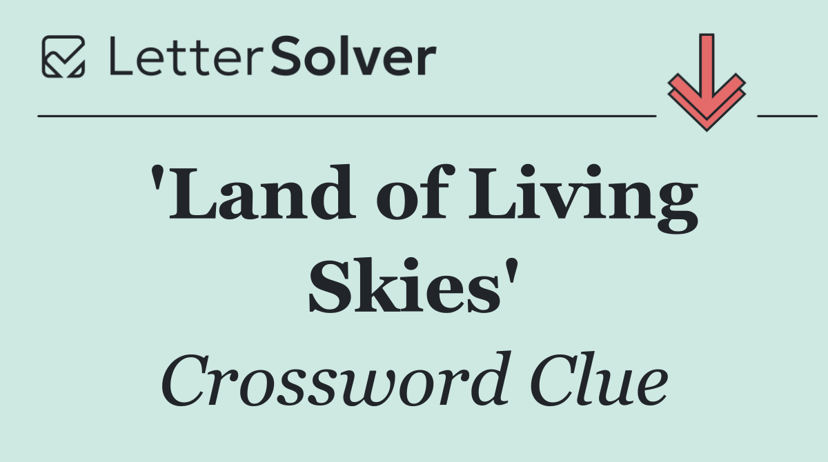 'Land of Living Skies'