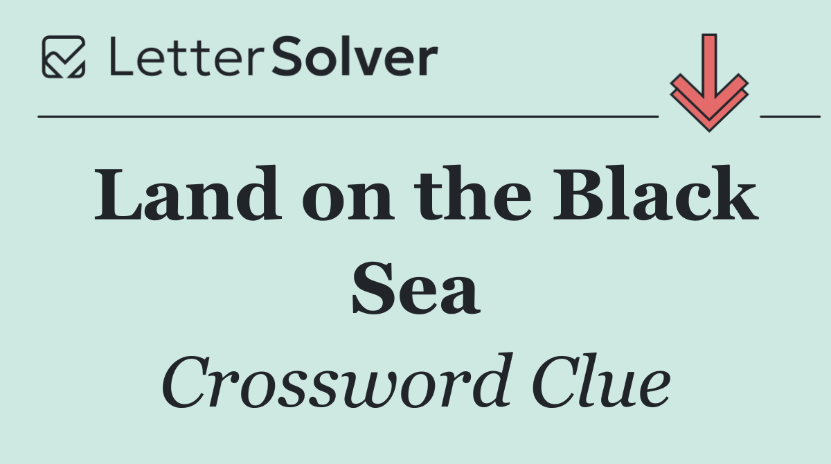 Land on the Black Sea