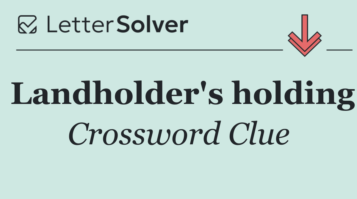 Landholder's holding