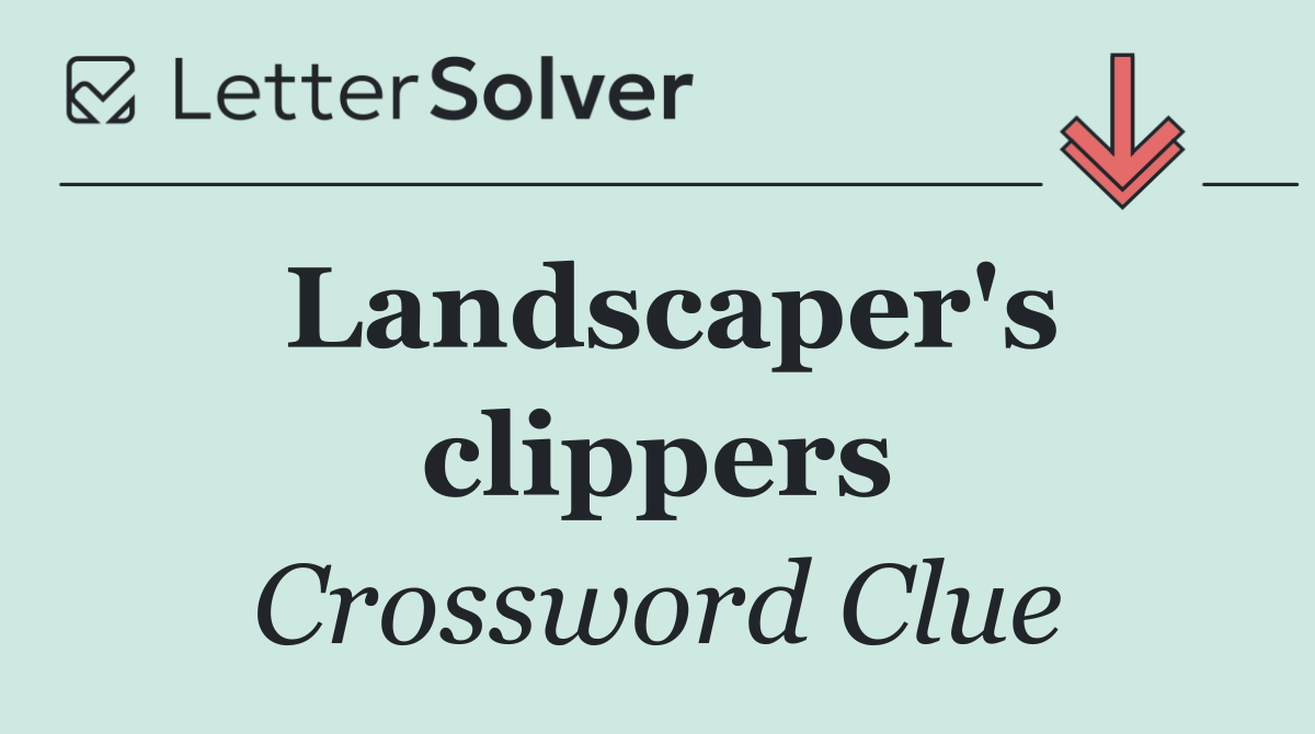 Landscaper's clippers