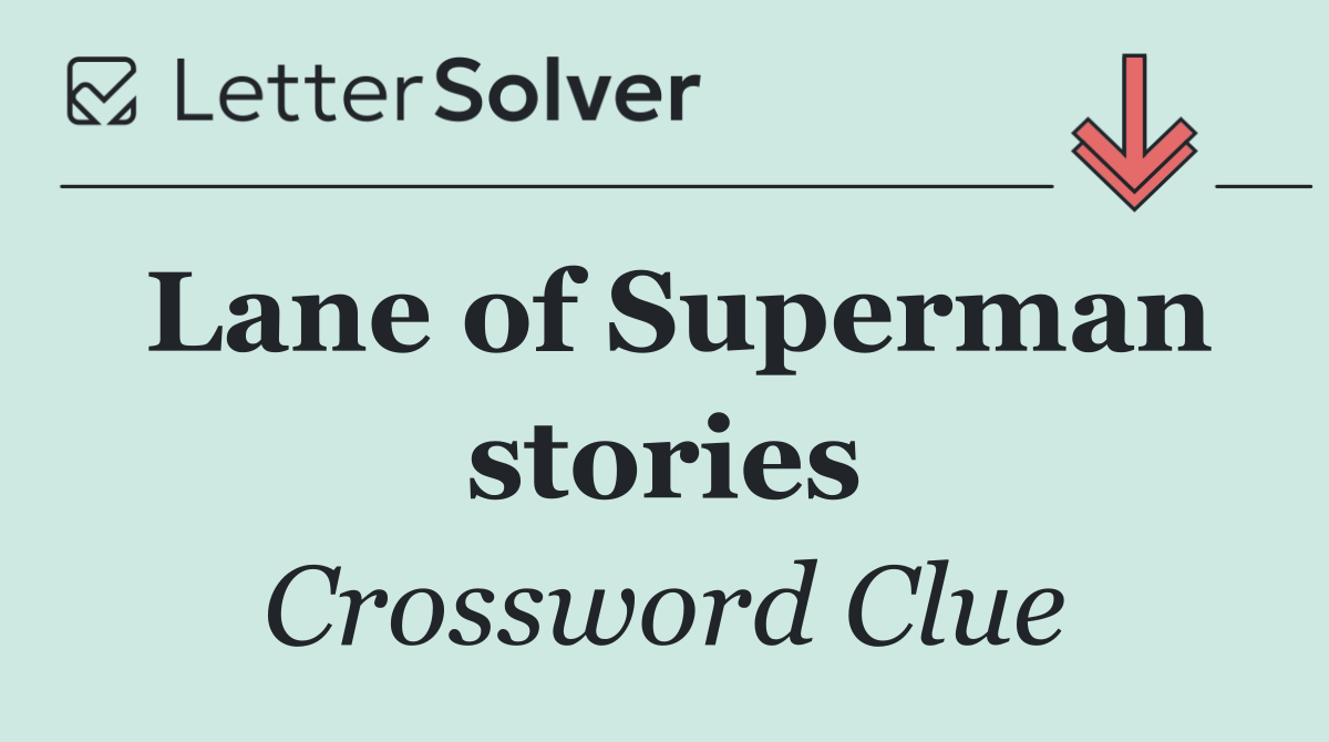 Lane of Superman stories