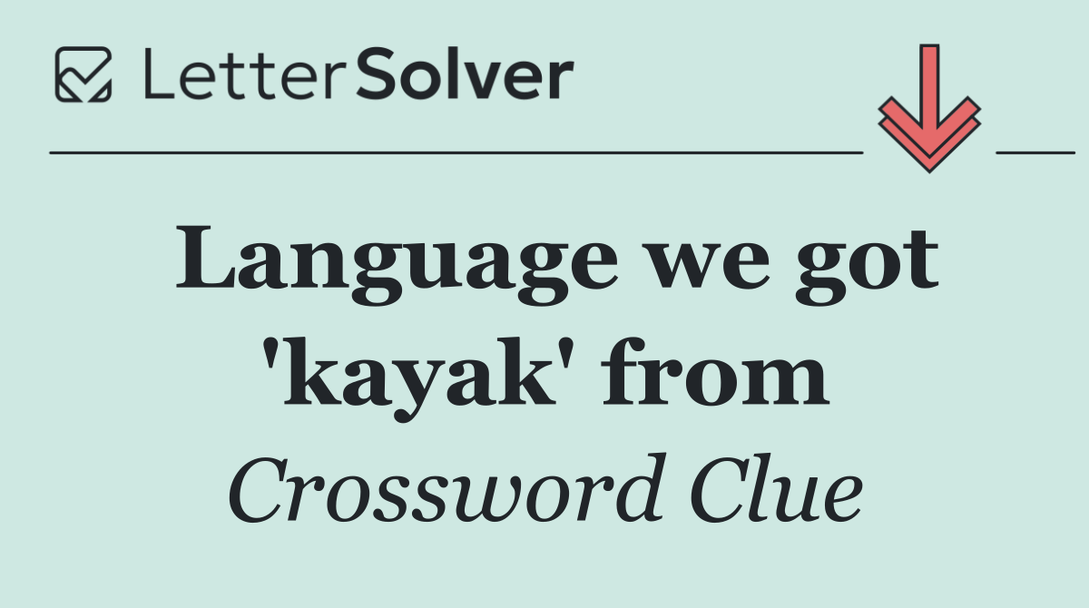 Language we got 'kayak' from