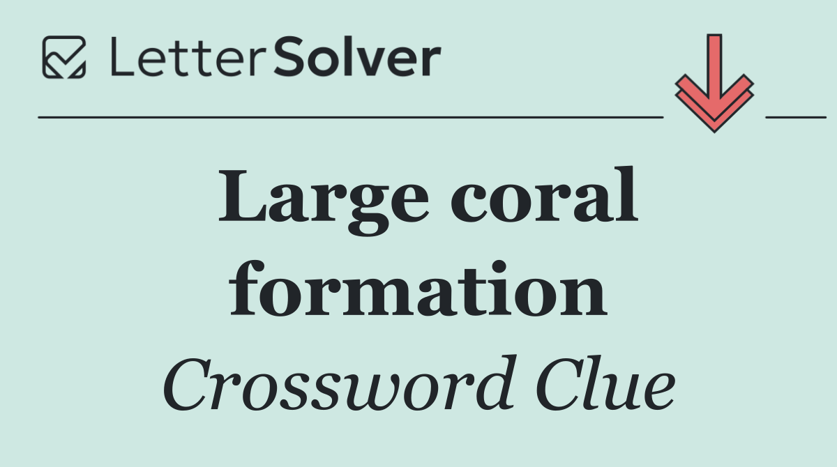 Large coral formation