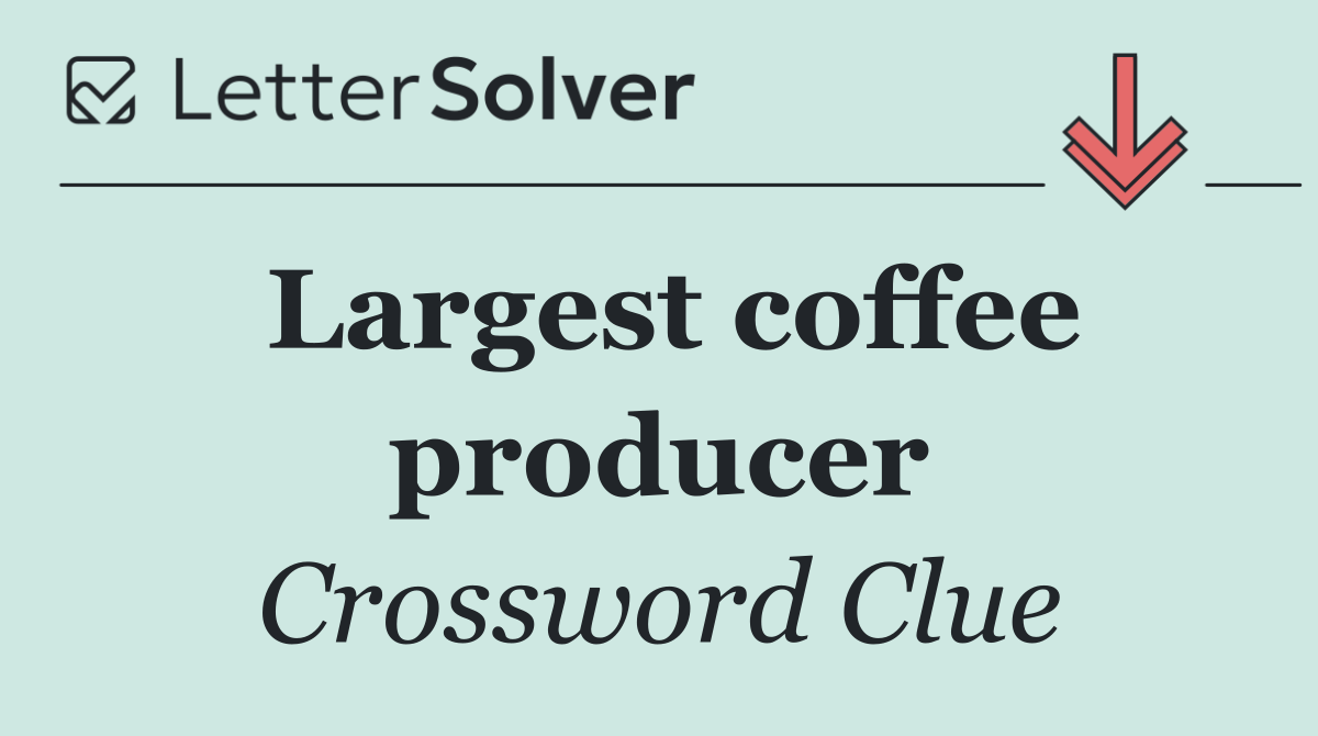 Largest coffee producer