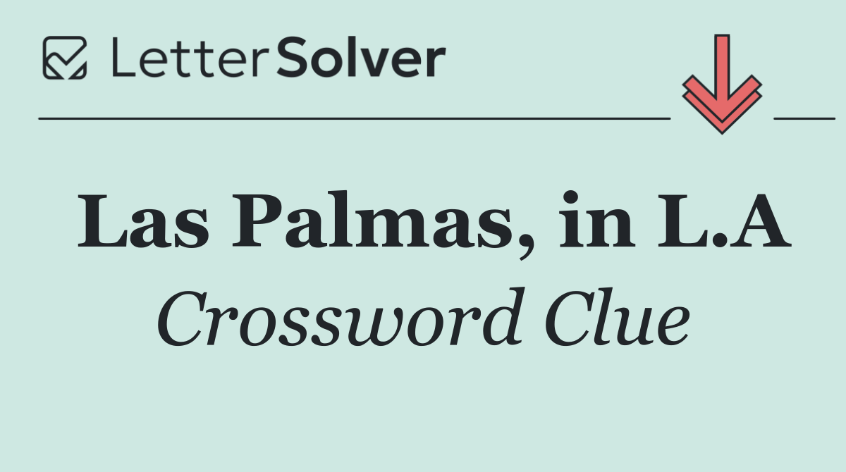 Las Palmas, in L.A