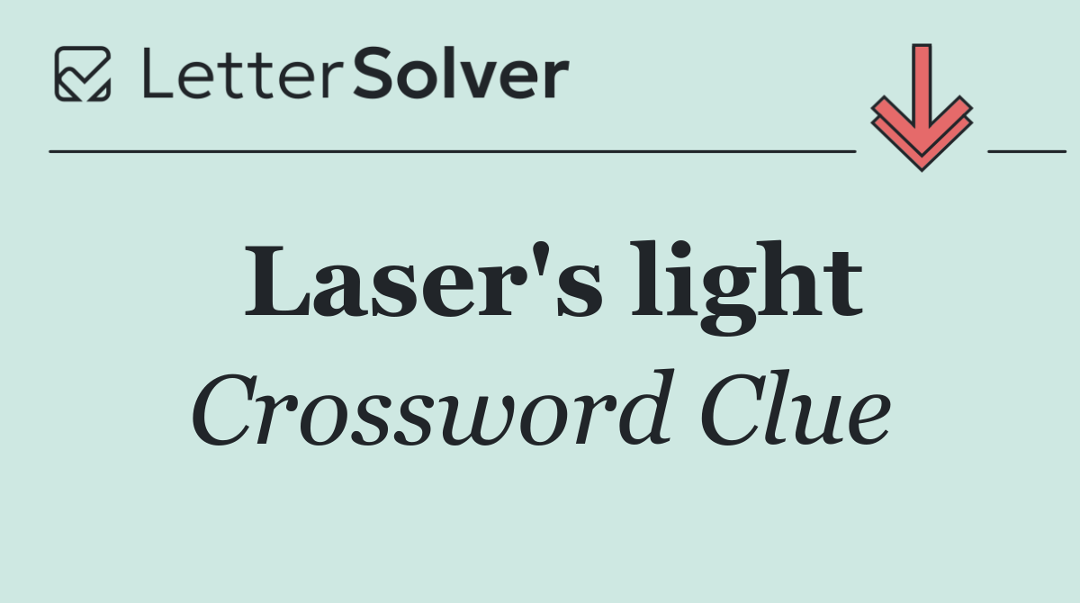 Laser's light