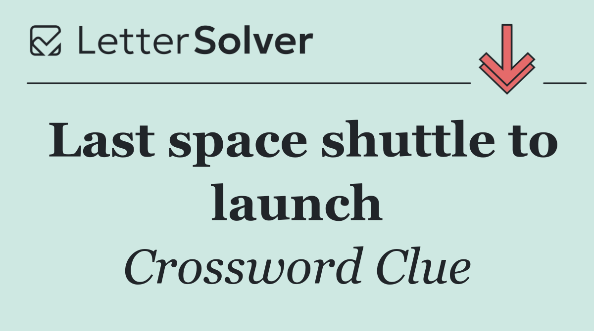 Last space shuttle to launch