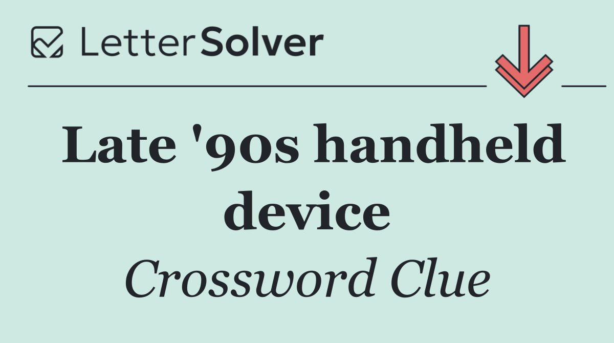 Late '90s handheld device