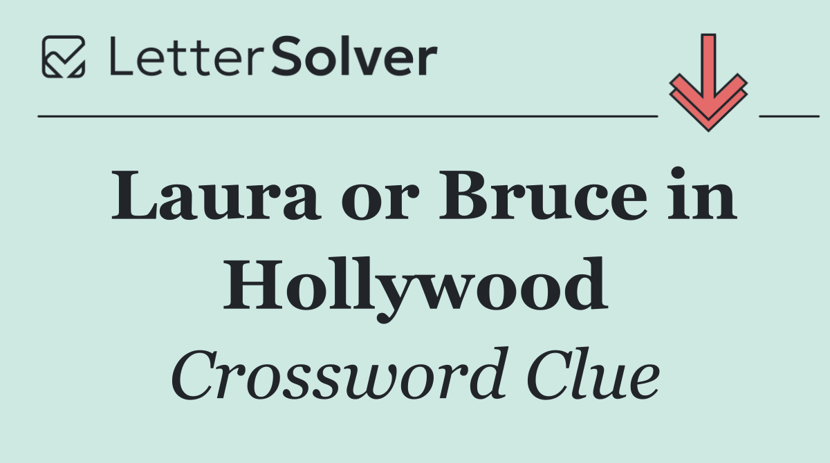 Laura or Bruce in Hollywood