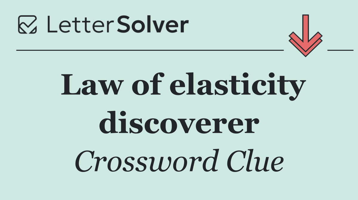 Law of elasticity discoverer