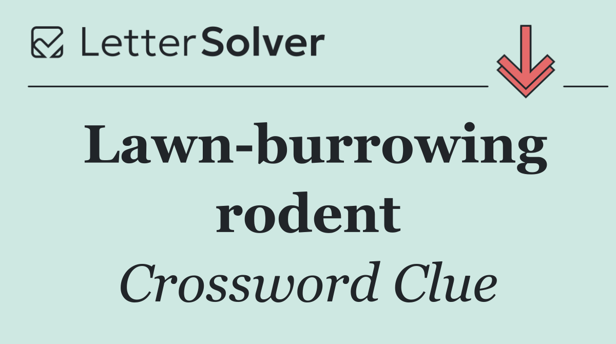 Lawn burrowing rodent