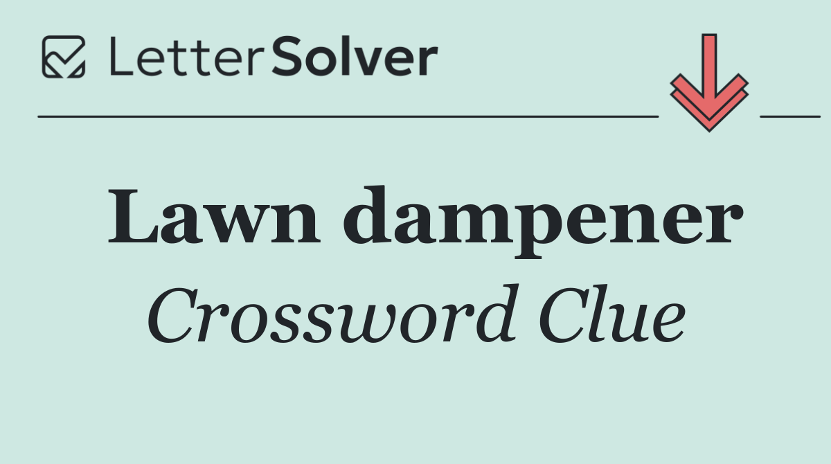 Lawn dampener