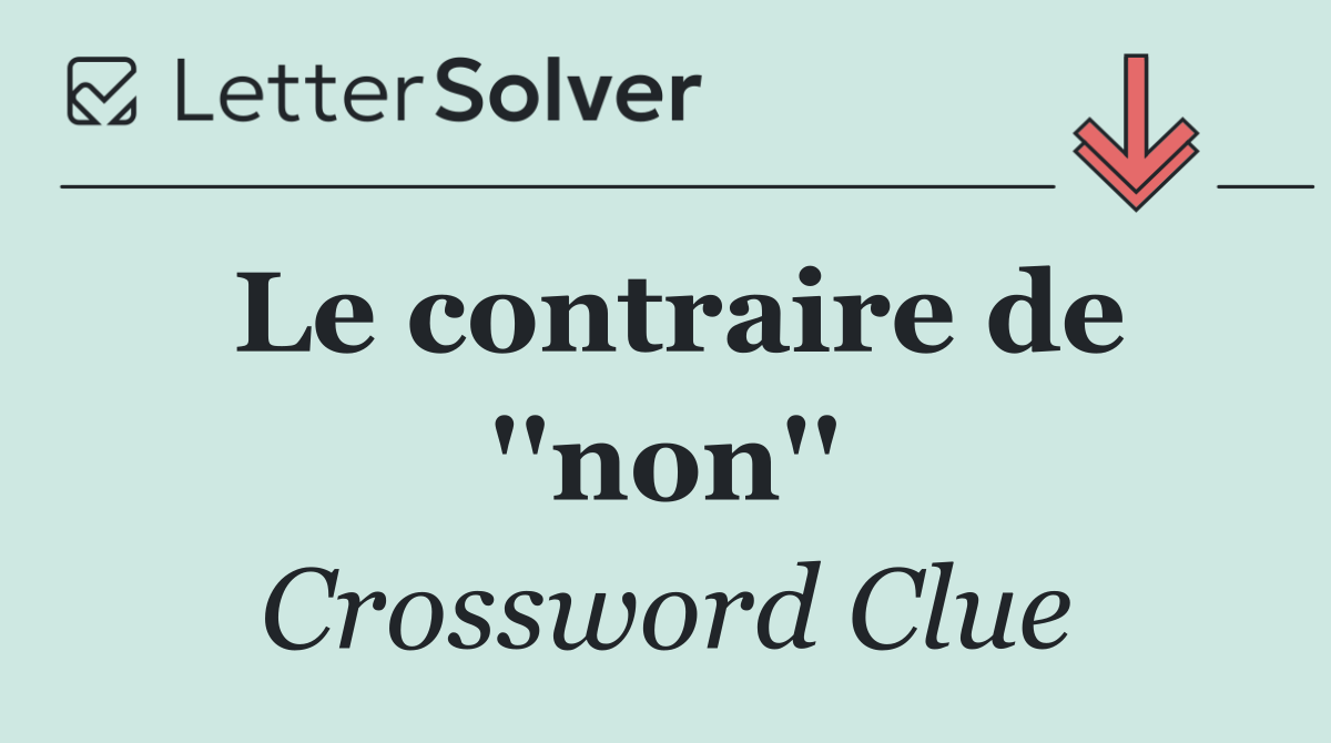 Le contraire de ''non''