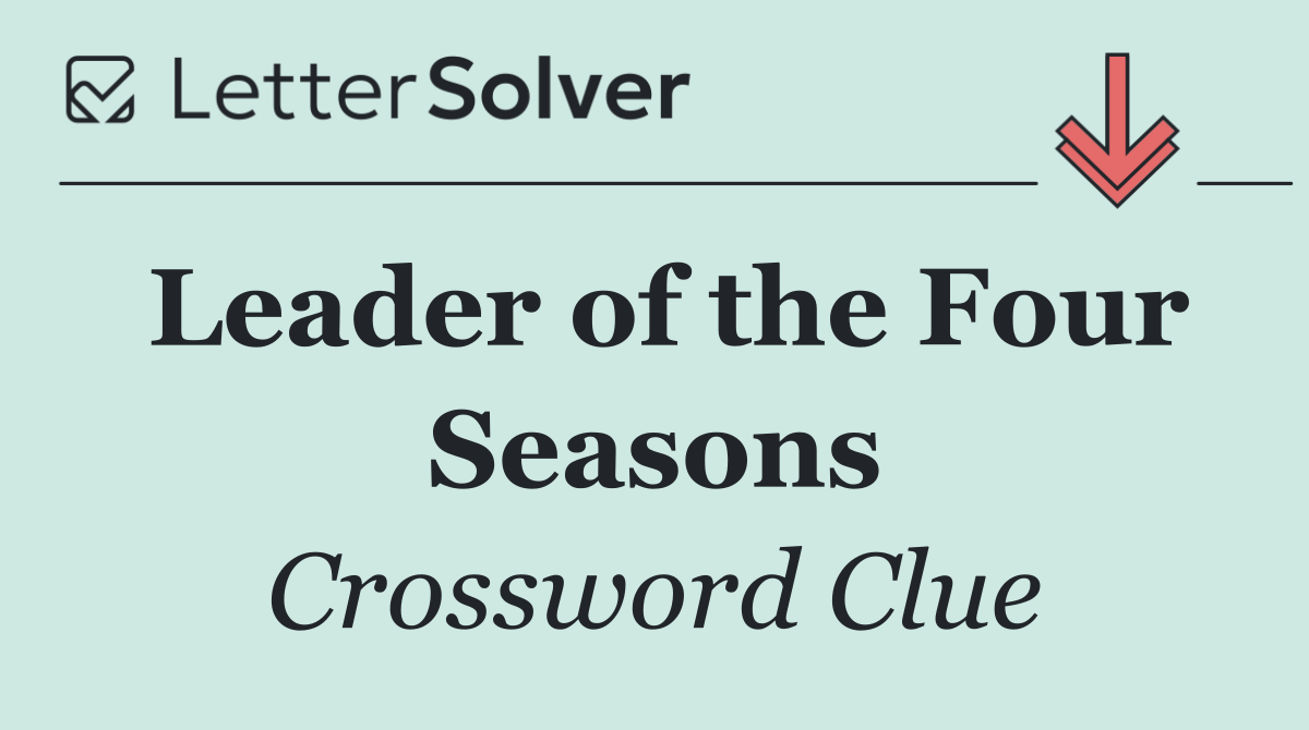 Leader of the Four Seasons