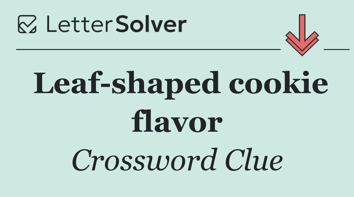 Leaf shaped cookie flavor