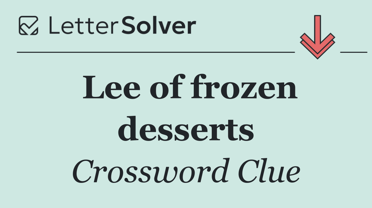 Lee of frozen desserts