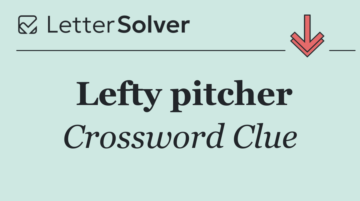 Lefty pitcher