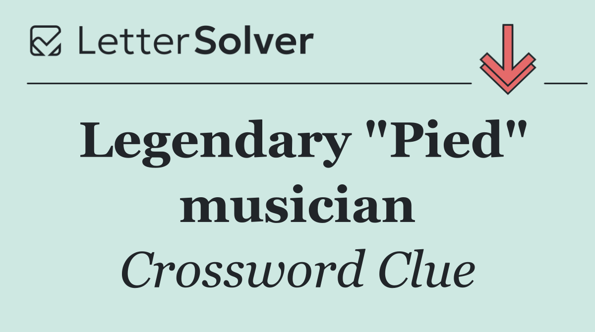 Legendary "Pied" musician