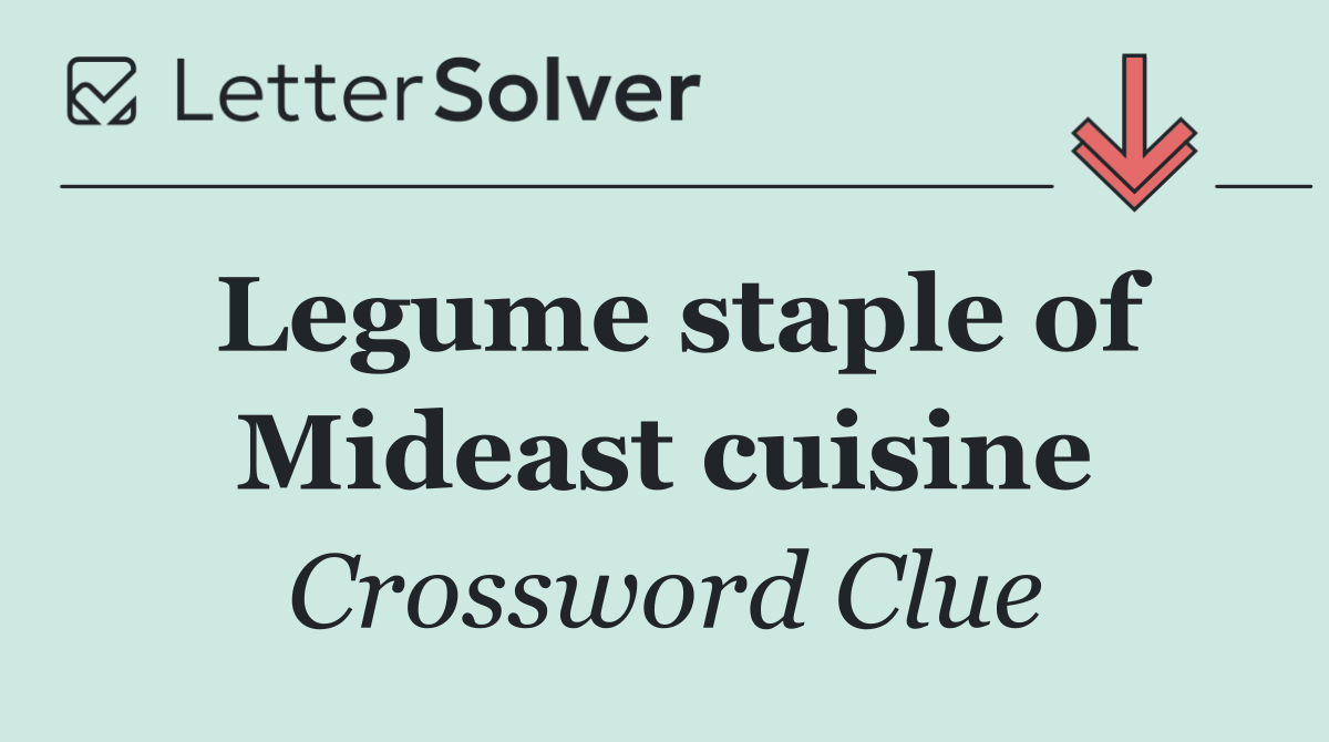 Legume staple of Mideast cuisine