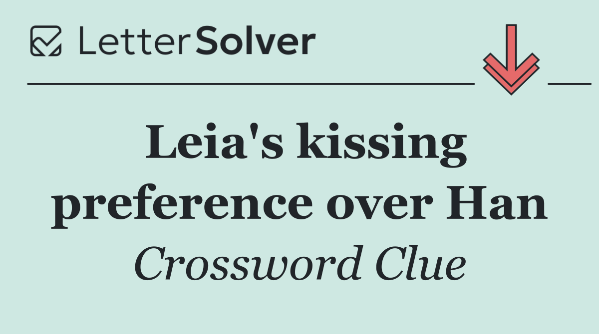 Leia's kissing preference over Han