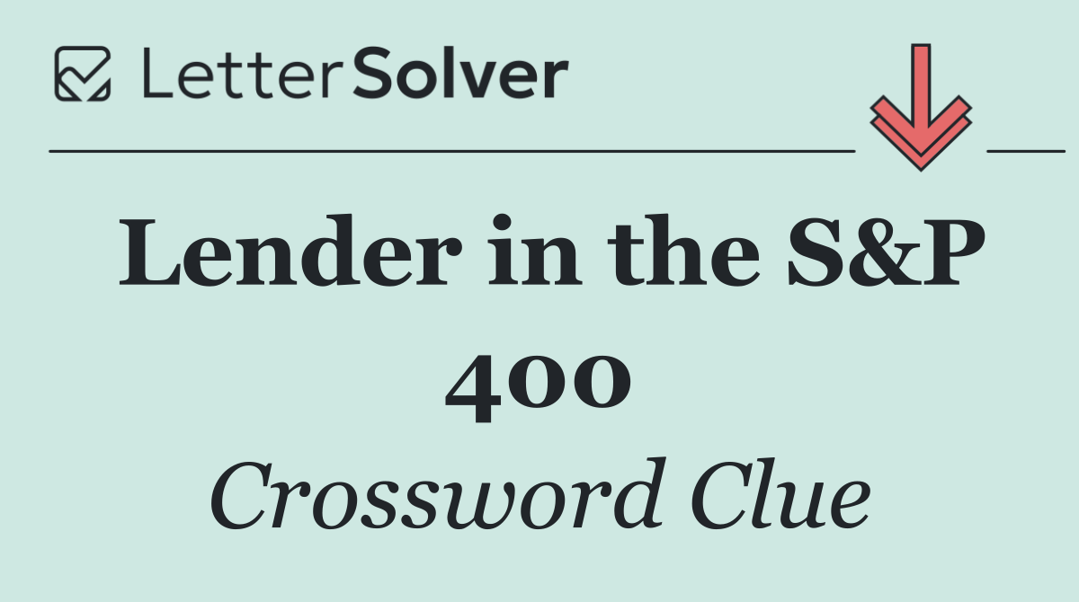 Lender in the S&P 400